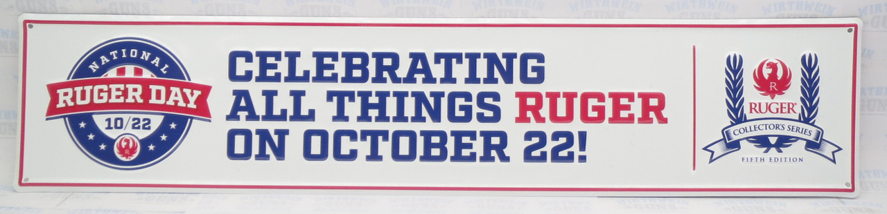 Ruger Street Sign National Ruger Day Sign October 22nd (10-22) was part of 5th Edition 10/22 Collector's Series